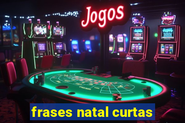 frases natal curtas